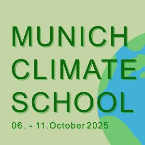 Ankündigung der Munich Climate School 2025