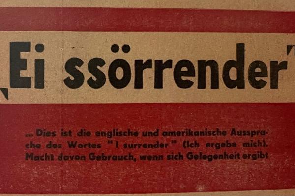 Propagandaflugblatt aus dem Zweiten Weltkrieg mit der Aufschrift Ei Sörrender